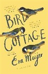 Antoinette Fawcett, Eva Meijer, Meijer Eva - Bird Cottage