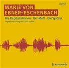 Maria Ebner-Eschenbach, Marie von Ebner-Eschenbach, Marie von Ebner-Eschenbach, Eszter Hollosi, Audiamo - Die Kapitalistinnen/Der Muff/Die Spitzin, 1 Audio-CD (Audio book)