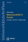 Felix Francke - Netzneutralität in Europa