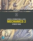 Joe Skrakowski, Harry Smith - Edexcel International A Level Mathematics Mechanics 2 Student Book