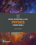 Miles Hudson - Edexcel International A Level Physics Student Book