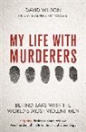 David Wilson - My Life with Murderers