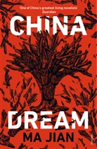 Ma Jian, Jian Ma, Jian Ma - China Dream
