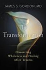 James S. Gordon - The Transformation