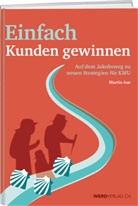 Martin Aue - Einfach Kunden gewinnen