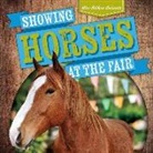 Jennifer Wendt - Showing Horses at the Fair