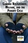 Kristina Lyn (EDT) Heitkamp, Kristina Lyn Heitkamp - Learned Helplessness, Welfare, and the Poverty Cycle
