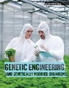 Michelle Denton - Genetic Engineering and Genetically Modified Organisms