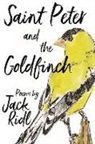 Jack Ridl - Saint Peter and the Goldfinch