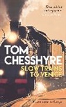 Tom Chesshyre, Chesshyre Tom - Slow Trains to Venice