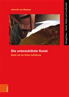 Albrecht von Massow, Albrecht von Massow - Die unterschätzte Kunst