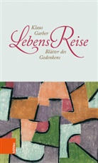 Klaus Garber - LebensReise