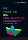 Tilo Schnekenburger - Die Geometrie des Regattasegelns