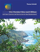 Thomas Schmidt, Thoma Schmidt, Thomas Schmidt - Von Hondarribia nach Bilbao