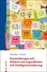 Christiane Ettrich, Christine Ettrich, Elk Stodolka, Elke Stodolka - Psychotherapie mit Kindern und Jugendlichen mit Intelligenzminderung