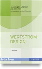 Alexandr Lindner, Alexandra Lindner, Ivo Richter, Ger F Kaminske, Gerd F Kaminske - Wertstromdesign