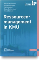 Richard Bagdahn, Werne Friedrichs, Werner Friedrichs, Zaki Kebdani, Sarah Evel Lang, Sarah Evelyn Lang... - Ressourcenmanagement in KMU
