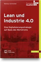 Markus Schneider, Kurt Matyas - Lean und Industrie 4.0