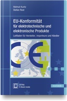 Helmu Kuntz, Helmut Kuntz, Stefan Rost - EU-Konformität für elektrotechnische und elektronische Produkte