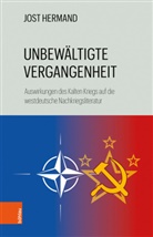 Jost Hermand - Unbewältigte Vergangenheit