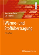 Hans Diete Baehr, Hans Dieter Baehr, Karl Stephan - Wärme- und Stoffübertragung