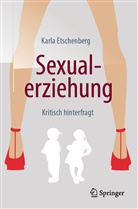 Karla Etschenberg, Karla (Prof. Dr.) Etschenberg - Sexualerziehung