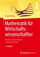 Hans M Dietz, Hans M. Dietz - Mathematik für Wirtschaftswissenschaftler. Bd.2