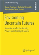 Ha Dienel, Hans-Liudger Dienel, Roma Peperhove, Roman Peperhove, Karlhein Steinmüller, Karlheinz Steinmüller... - Envisioning Uncertain Futures