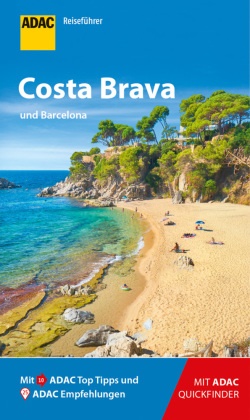 Julia Macher - ADAC Reiseführer Costa Brava und Barcelona - Der Kompakte mit den ADAC Top Tipps und cleveren Klappenkarten