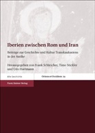 Udo Hartmann, Frank Schleicher, Tim Stickler, Timo Stickler - Iberien zwischen Rom und Iran