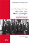 Axe Schildt, Axel Schildt, Schmidt, Schmidt, Wolfgang Schmidt - "Wir wollen mehr Demokratie wagen"