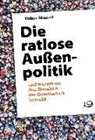 Volker Stanzel - Die ratlose Außenpolitik