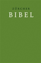 Bibelausgaben: Zürcher Bibel - Übersetzung 2007, Hardcover grün