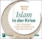 Michael Blume - Islam in der Krise, 1 MP3-CD (Audio book)