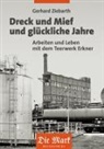 Gerhard Ziebarth - Dreck und Mief und glückliche Jahre