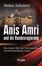 Stefan Schubert - Anis Amri und die Bundesregierung