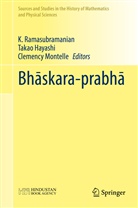 Taka Hayashi, Takao Hayashi, Clemency Montelle, K. Ramasubramanian - Bhaskara-prabha