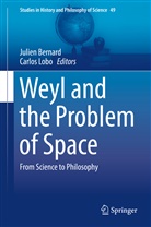 Julie Bernard, Julien Bernard, LOBO, Lobo, Carlos Lobo - Weyl and the Problem of Space