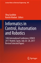 Ole Gusikhin, Oleg Gusikhin, MADANI, Madani, Kurosh Madani - Informatics in Control, Automation and Robotics