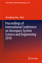 Zhonglian Jing, Zhongliang Jing - Proceedings of International Conference on Aerospace System Science and Engineering 2018