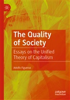 Adolfo Figueroa - The Quality of Society