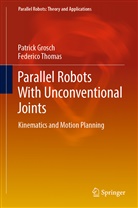 Patric Grosch, Patrick Grosch, Federico Thomas - Parallel Robots With Unconventional Joints