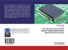 Rajakuma Gnanaraj, Rajakumar Gnanaraj, Ravi Ramaraj - An Introduction to VLSI based Food Adulteration Identification System