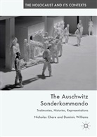 Nichola Chare, Nicholas Chare, Dominic Williams - The Auschwitz Sonderkommando
