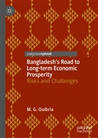 M G Quibria, M. G. Quibria - Bangladesh's Road to Long-term Economic Prosperity