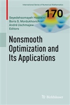 Seyedehsomayeh Hosseini, Boris S. Mordukhovich, Bori S Mordukhovich, Boris S Mordukhovich, André Uschmajew - Nonsmooth Optimization and its Applications