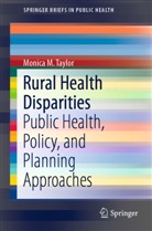 Monica M Taylor, Monica M. Taylor - Rural Health Disparities
