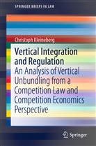 Christoph Kleineberg - Vertical Integration and Regulation