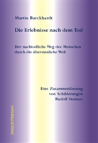 Martin Burckhardt - Die Erlebnisse nach dem Tod