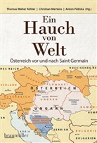 Thoma Köhler, Thomas Köhler, Thomas Walte Köhler, Thomas Walter Köhler, Christia Mertens, Christian Mertens... - Ein Hauch von Welt - Österreich vor und nach Saint Germain